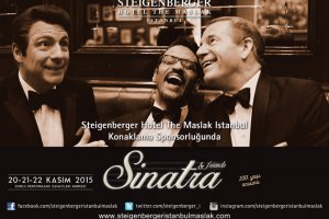 “Steigenberger”in odalarında “Sinatra ve Arkadaşları”nın...