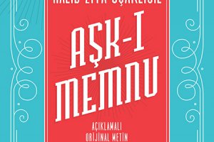 Halid Ziya Uşaklıgil’in ölümsüz eseri Aşk-ı Memnu günümüz Türkçesiyle Can Yayınları'nda!