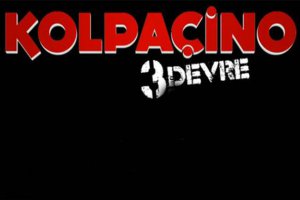 'Kolpaçino 3 Devre'nin fragmanı yayınlandı...