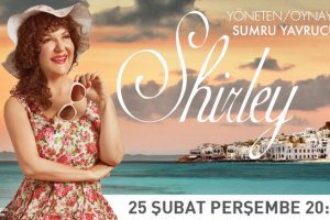 Sumru Yavrucuk SHIRLEY oyunu MOİ Sahne'de