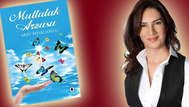 Mutluluk Arzusu çıktı