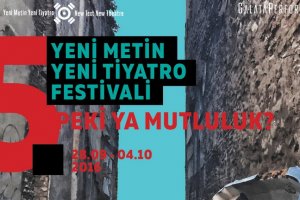 Yeni Metin Yeni Tiyatro Festivali 5 