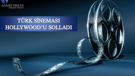 Türk Sineması Hollywood'u Solladı