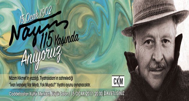 Nazım Hikmet 115 Yaşında 
