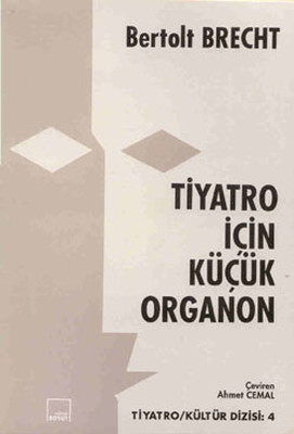 KİTAPLAR: Tiyatro için Küçük Organon