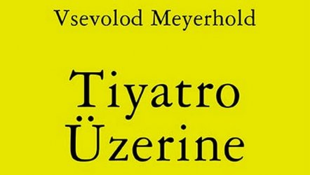 Tiyatro Üzerine - Ayın Tiyatro Kitabı
