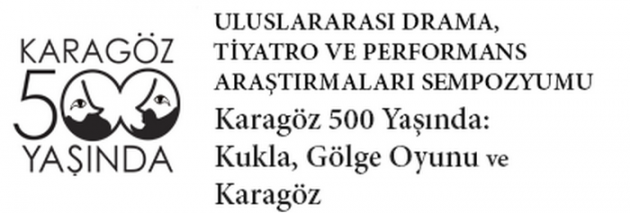 Uluslararası Drama, Tiyatro ve Performans Araştırmaları Sempozyumu
