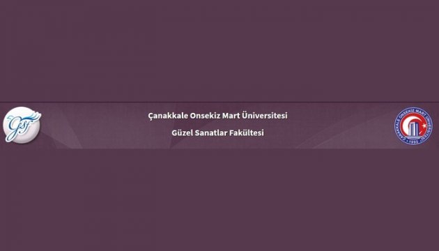 Çanakkale Onsekiz Mart Üniversitesi Güzel Sanatlar Fakültesi Sahne ve Görüntü Sanatları Bölümü