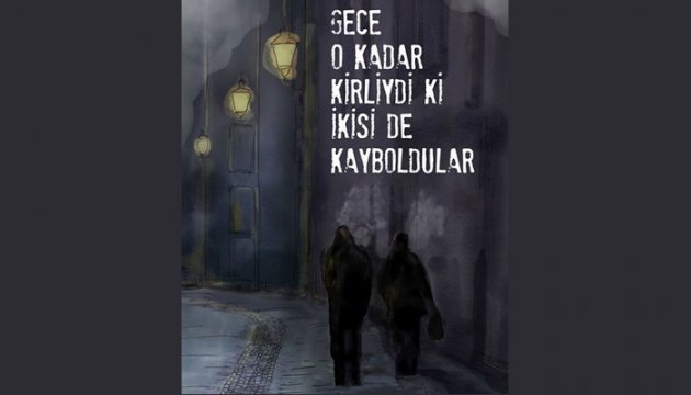 Gece O Kadar Kirliydi Ki İkisi De Kayboldular