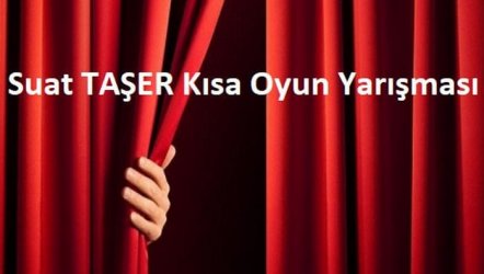 Suat Taşer Kısa Oyun Yarışması sonuçları belli oldu.