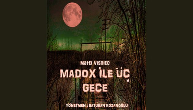 Madox ile 3 Gece