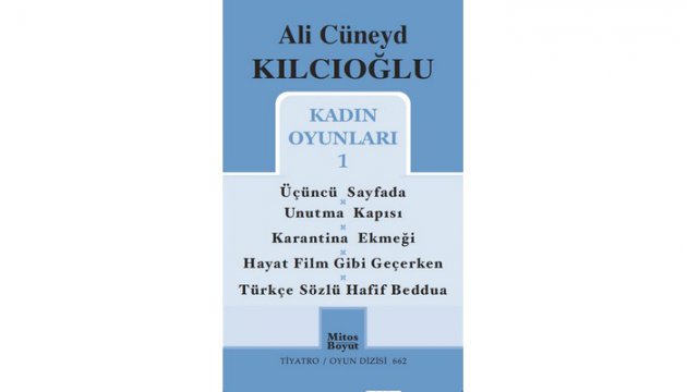 KİTAPLAR: Ali Cüneyd Kılcıoğlu'nun yeni kitabı : Kadın Oyunları - 1