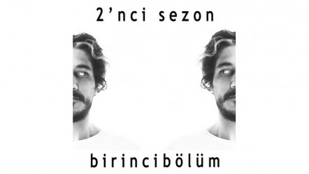 2'nci Sezon Birinci Bölüm