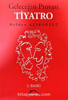 KİTAPLAR: Geleceğin Provası Tiyatro