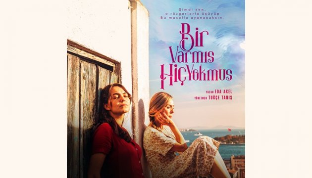 Bir Varmış Hiç Yokmuş gösterimde...