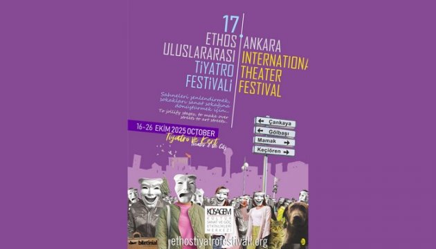 17. Ethos Ankara Uluslararası Tiyatro Festivali (2025)