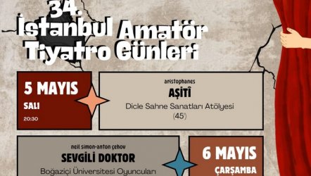 34. İstanbul Amatör Tiyatro Günleri Başladı...